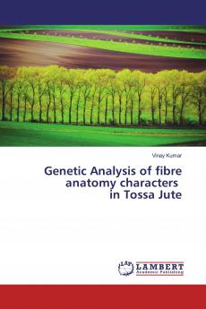 Genetic Analysis of fibre anatomy characters in Tossa Jute