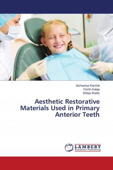 Aesthetic Restorative Materials Used in Primary Anterior Teeth