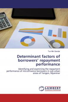 Determinant factors of borrowers��� repayment performance