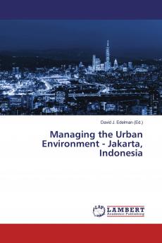 Managing the Urban Environment - Jakarta Indonesia
