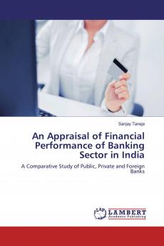 An Appraisal of Financial Performance of Banking Sector in India