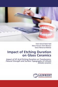 Impact of Etching Duration on Glass Ceramics