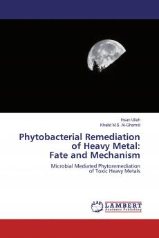 Phytobacterial Remediation of Heavy Metal: Fate and Mechanism