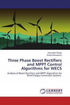 Three Phase Boost Rectifiers and MPPT Control Algorithms for WECS