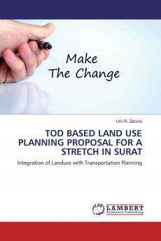 TOD BASED LAND USE PLANNING PROPOSAL FOR A STRETCH IN SURAT