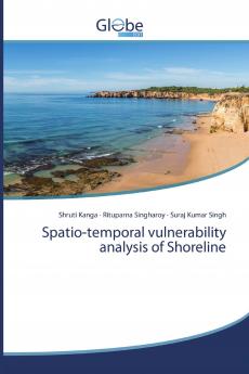 Spatio-temporal vulnerability analysis of Shoreline