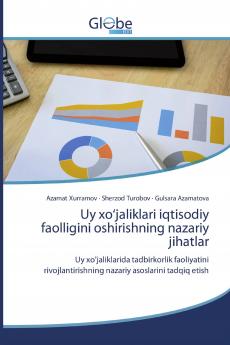 Uy x��'jaliklari iqtisodiy faolligini oshirishning nazariy jihatlar