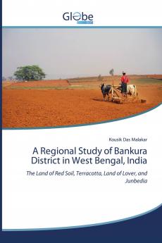 A Regional Study of Bankura District in West Bengal India
