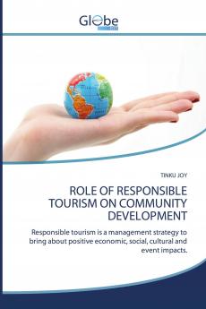 ROLE OF RESPONSIBLE TOURISM ON COMMUNITY DEVELOPMENT