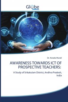 AWARENESS TOWARDS ICT OF PROSPECTIVE TEACHERS