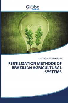 FERTILIZATION METHODS OF BRAZILIAN AGRICULTURAL SYSTEMS