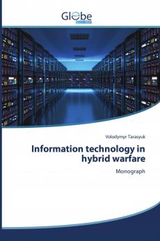 Information technology in hybrid warfare