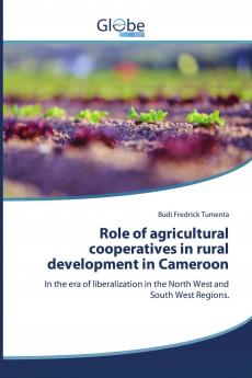 Role of agricultural cooperatives in rural development in Cameroon