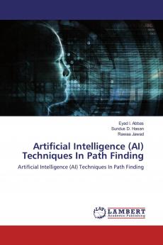 Artificial Intelligence (AI) Techniques In Path Finding