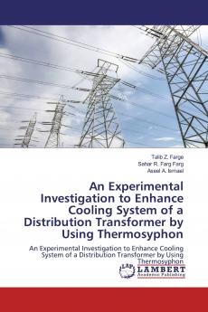 An Experimental Investigation to Enhance Cooling System of a Distribution Transformer by Using Thermosyphon