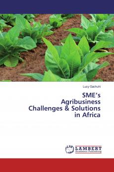 SME���s Agribusiness Challenges & Solutions in Africa