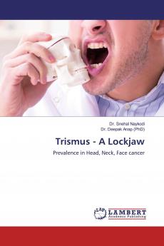Trismus - A Lockjaw