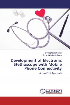 Development of Electronic Stethoscope with Mobile Phone Connectivity