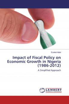 Impact of Fiscal Policy on Economic Growth in Nigeria (1986-2012)