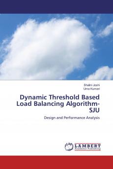 Dynamic Threshold Based Load Balancing Algorithm-SJU