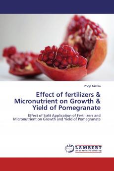 Effect of fertilizers & Micronutrient on Growth & Yield of Pomegranate