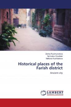 Historical places of the Farish district