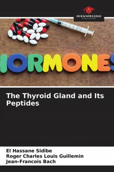 The Thyroid Gland and Its Peptides
