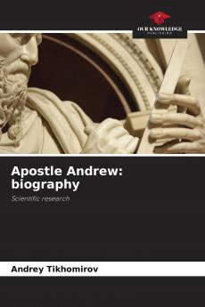 Apostle Andrew: biography