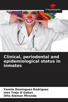 Clinical periodontal and epidemiological status in inmates