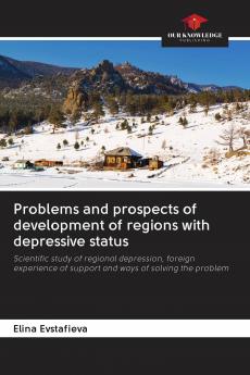 Problems and prospects of development of regions with depressive status