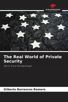 The Real World of Private Security