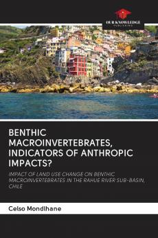 BENTHIC MACROINVERTEBRATES INDICATORS OF ANTHROPIC IMPACTS?