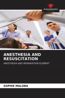 ANESTHESIA AND RESUSCITATION