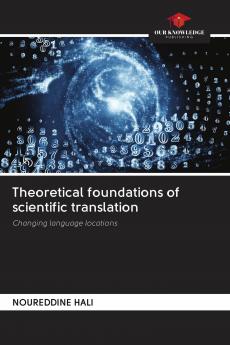 Theoretical foundations of scientific translation