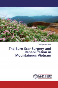 The Burn Scar Surgery and Rehabilitation in Mountainous Vietnam