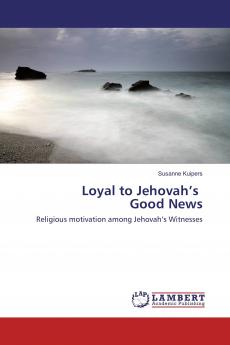 Loyal to Jehovah���s Good News