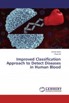 Improved Classification Approach to Detect Diseases in Human Blood