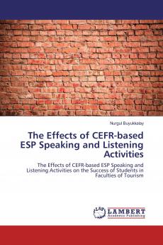 The Effects of CEFR-based ESP Speaking and Listening Activities