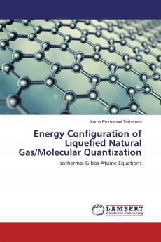 Energy Configuration of Liquefied Natural Gas/Molecular Quantization