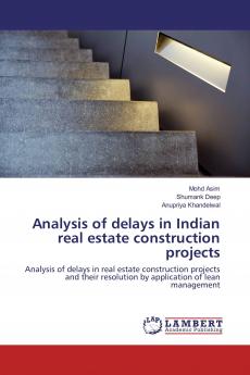 Analysis of delays in Indian real estate construction projects