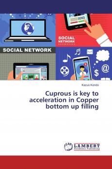 Cuprous is key to acceleration in Copper bottom up filling