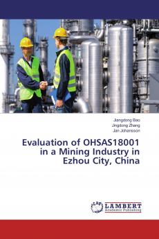 Evaluation of OHSAS18001 in a Mining Industry in Ezhou City China