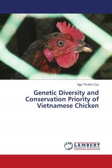 Genetic Diversity and Conservation Priority of Vietnamese Chicken
