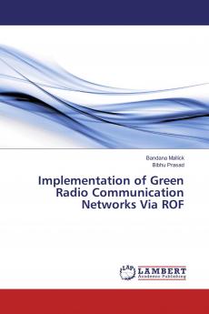 Implementation of Green Radio Communication Networks Via ROF