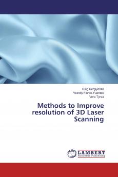 Methods to Improve resolution of 3D Laser Scanning