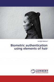 Biometric authentication using elements of hair