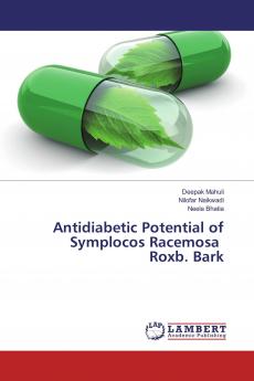 Antidiabetic Potential of Symplocos Racemosa Roxb. Bark