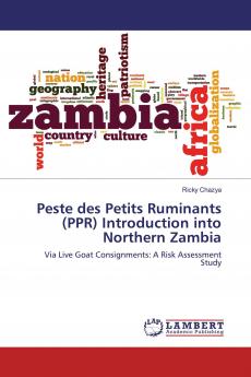 Peste des Petits Ruminants (PPR) Introduction into Northern Zambia