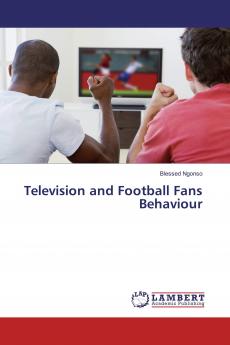 Television and Football Fans Behaviour