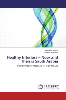Healthy Interiors ��� Now and Then is Saudi Arabia